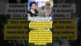 Keenan Nasution Resmi C4but Gvgatan Terhadap Vidi Aldiano Soal Lagu Nuansa Bening  hotnews news