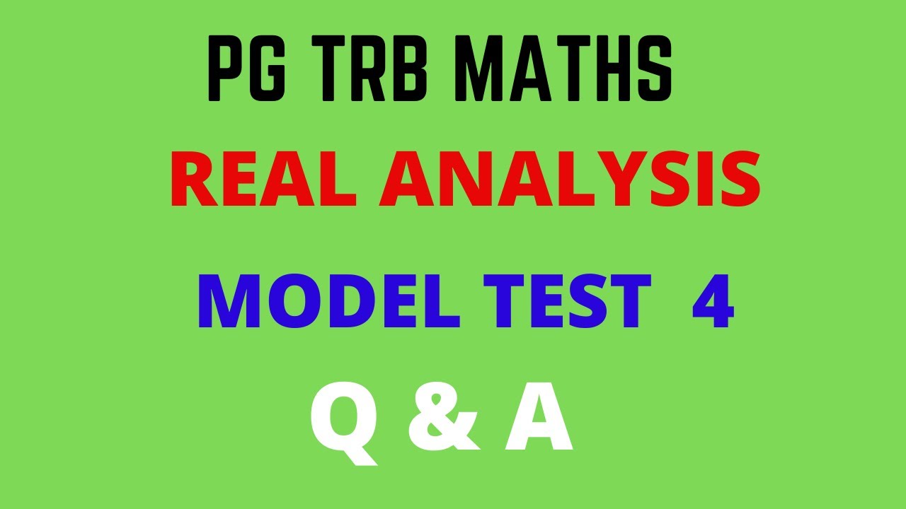 REAL ANALYSIS | MODEL TEST 4 | PGTRB 2021 | QUESTION & ANSWERS | TNSET | POLYTECHNIC TRB