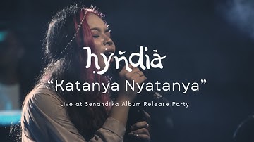 Hyndia - Katanya Nyatanya (Live Senandika Album Release Party)