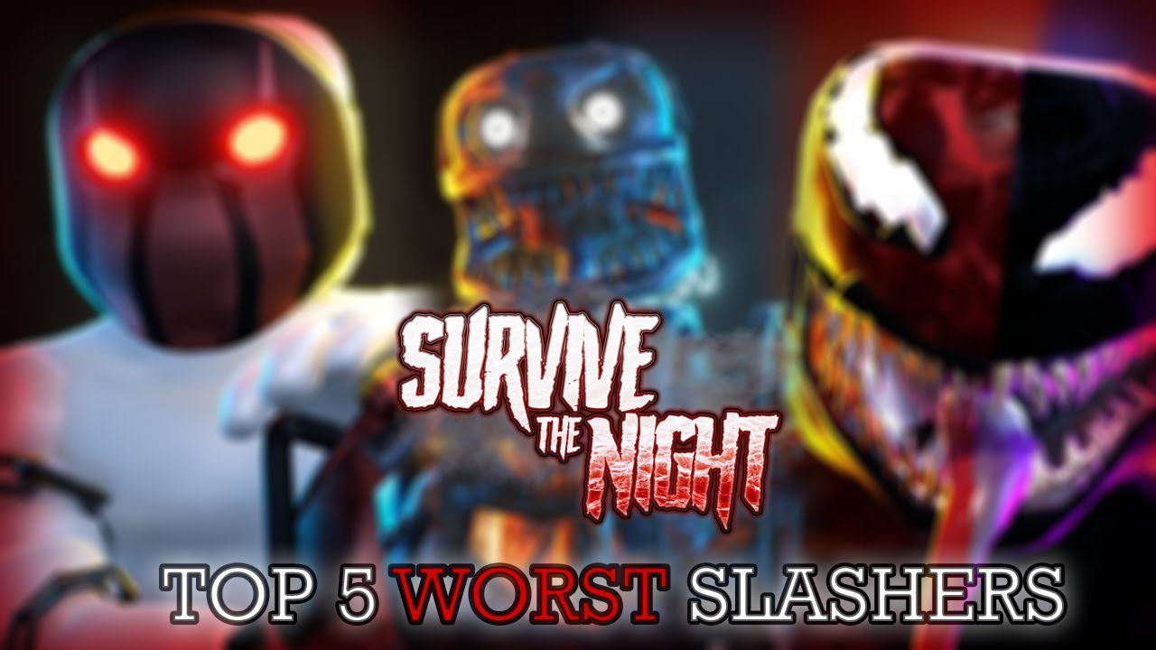 THEY ARE A LITTLE WEAK... | TOP 5 WORST SLASHERS | Survive the Night [ROBLOX]