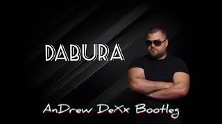 Andres Blows - Dabura (AnDrew DeXx Bootleg)