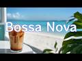 Relaxing Bossa Nova – Peaceful Ocean Cafe Music for Focus &amp; Work (2 Hours)