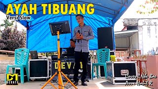 Ayah Tibuang - Nhe Bae (cover) | Live show devati music | lagu kerinci terbaru Versi slow