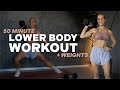 50 MIN LOWER BODY WORKOUT GLUTES QUADS Lower Body Strength LEGS ON FIRE Weights