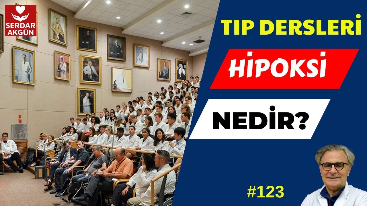 123. Hipoksi nedir? SerdarAkgün
