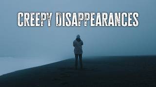 The Creepiest Cases of People Disappearing