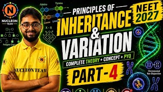 🚨 Principles of Inheritance & Variation Part-4 | NEET 2027 Complete Theory + PYQs