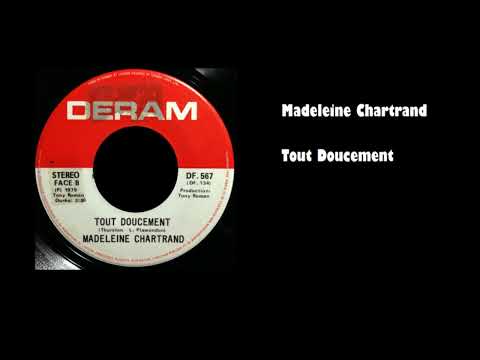 Madeleine Chartrand  - Tout Doucement