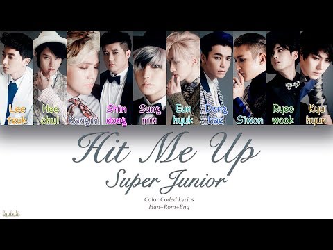 Super Junior (슈퍼주니어) – Hit Me Up (Color Coded Lyrics) [Han/Rom/Eng]