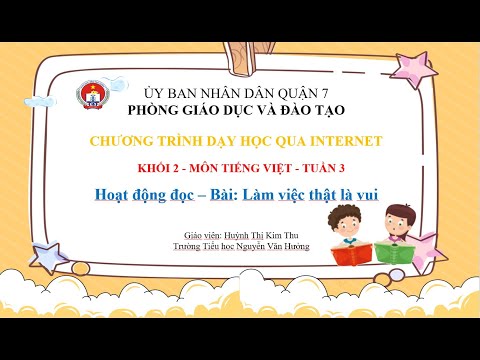 Đọc: Làm việc thật là vui