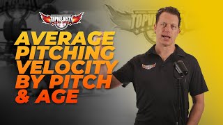 Average Pitching Velocity by Pitch & Age