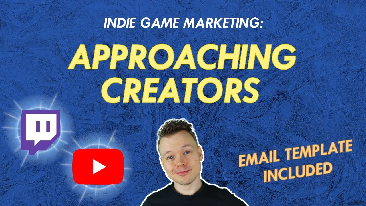 Zero Budget VIDEO GAME MARKETING // YouTube Game Marketing // Approaching Creators