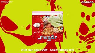 Riton feat. Soaky Siren - Sugar (Extended Mix)