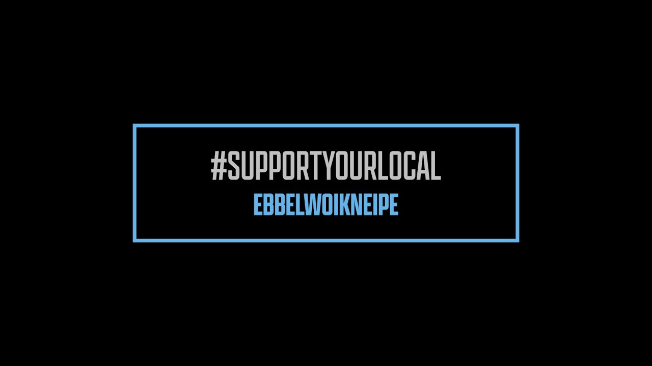 #SUPPORTYOURLOCALEBBELWOIKNEIPE