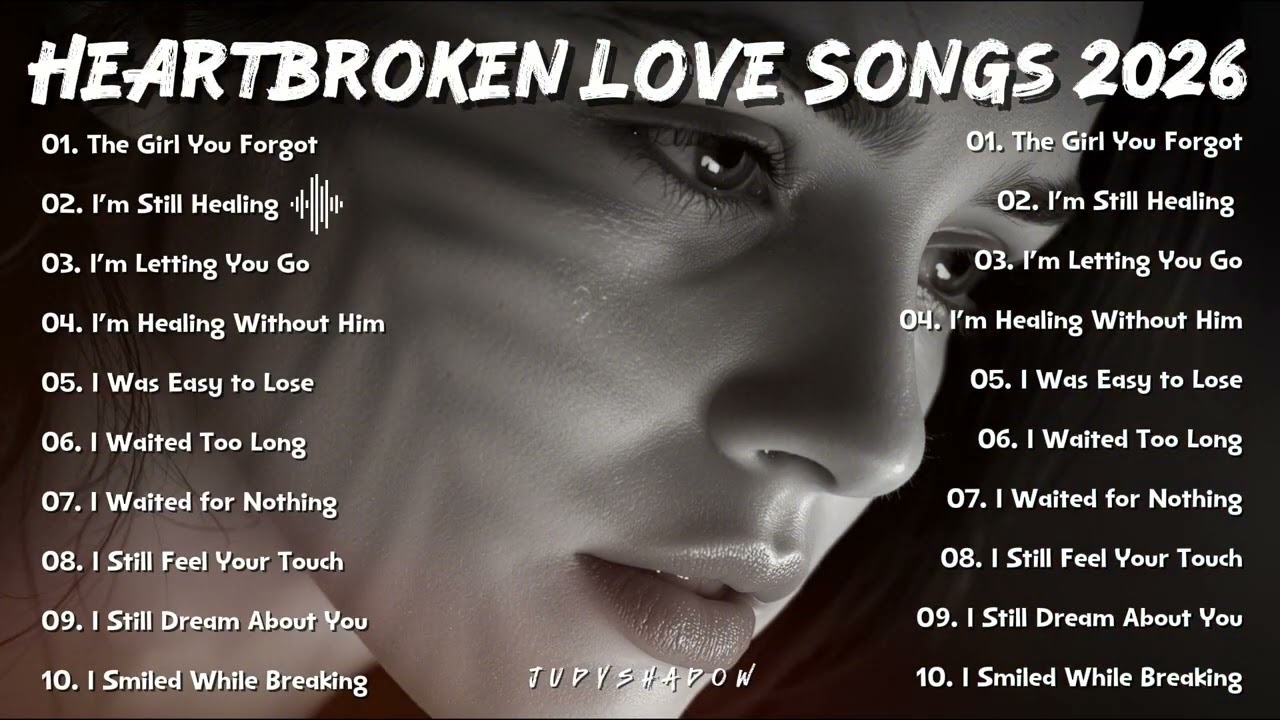 Heartbroken Love Songs 2026 - Judy Shadow | New English Relaxing Sad Songs Playlist
