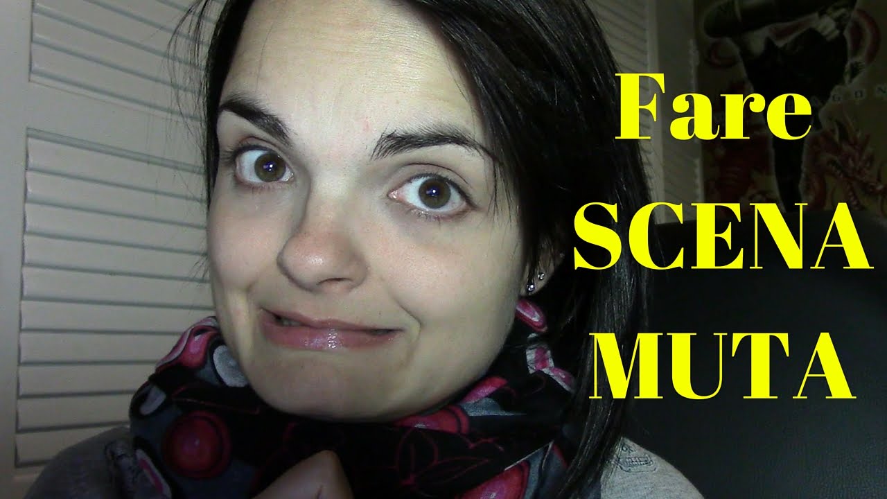FARE SCENA MUTA YouTube FARE SCENA MUTA YouTube