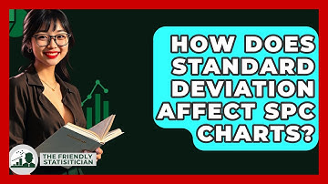 How Does Standard Deviation Affect SPC Charts? - The Friendly Statistician