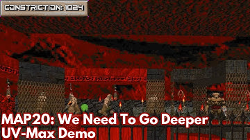 [Constriction 1024] MAP20: We Need To Go Deeper (UV-Max Demo)