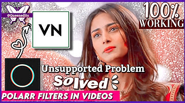 How To Add Polarr Filters In Videos || Unsupported File Problem Solved , Import Filter in Videos 😍