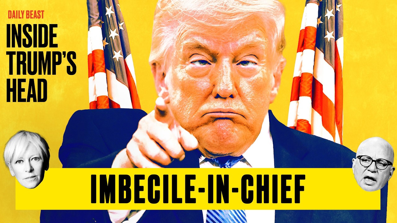 Why Even Trump Insiders Admit He’s 'An Idiot' | Inside Trump's Head 