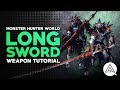 Monster hunter world  long sword tutorial