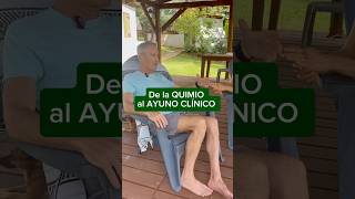 De la Quimio al AYUNO CLÍNICO
