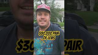 Most expensive pair of Levi’s jeans I’ve ever seen