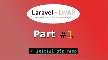LWAP (Laravel website as package) - Initial git repo (Part 1)