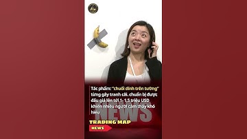 Tác phẩm : " Chuối dán trên tường " được đấu giá lên tới 1 - 1,5 triệu USD #shorts #tintuc #haihuoc