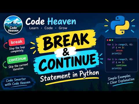 break  &  continue  statements in python