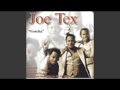 Joe Tex - Hold What You Got