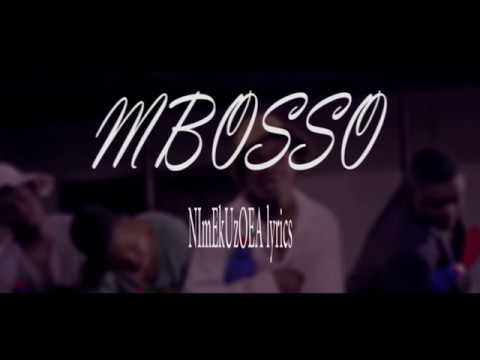 MBOSSO-NIMEKUZOEA (video lyrics)