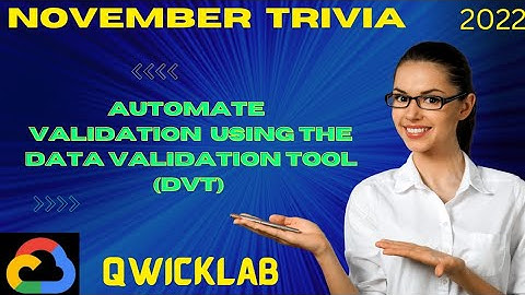 Automate validation Using Data Validation Tool VDT  2022