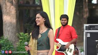 Maati Baani - Albela Sajan Aayo Re - LIVE @ Morning Wedding