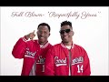 Full Blown Respectfully Yours mp3