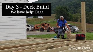 Day 3 Deck Build  Time Lapse - Mill Gap Farms installs deck for b&b