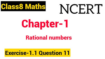 Class-8 Maths|Ch-1|Rational numbers-Solution,exe-1.1,Qno.11|NCERT