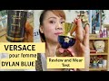 Versace pour femme dylan blue eau de parfum review and wear test