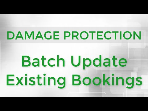 Damage Protection - Batch Update Existing Bookings