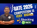 GATE CSE & DA 2026 Competition is Very High | Shocking Facts | Viral Video | Must Watch