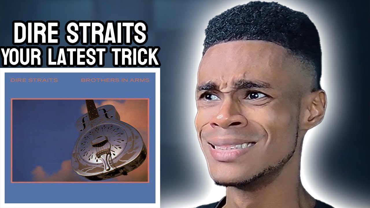 Dire Straits - Your Latest Trick | FIRST TIME REACTION - YouTube