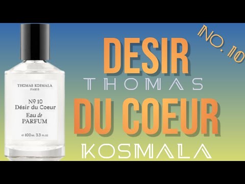 New Perfume From Thomas Kosmala: No10 Desir Du Coeur Fragrance Review | Best Niche Unisex Fragrances