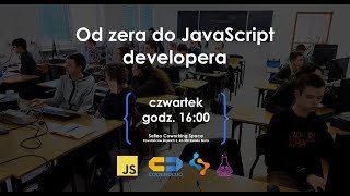 Od Zera do JavaScript Developera (cześć 8 z 8)