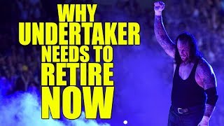 Real Reasons Why The Undertaker Needs To Retire from WWE Now!