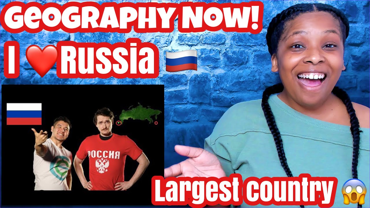 Geography Now! RUSSIA REACTION YouTube