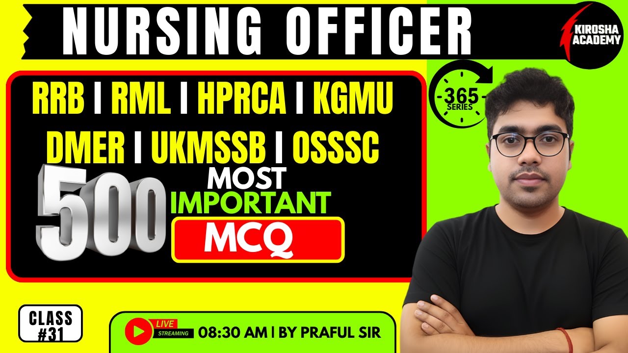 365 Series #31 | 500 MOST IMPORTANT MCQs | Nursing Officer & Staff Nurse Exam 2025