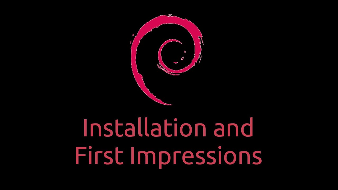Debian Installation and First Impressions - YouTube