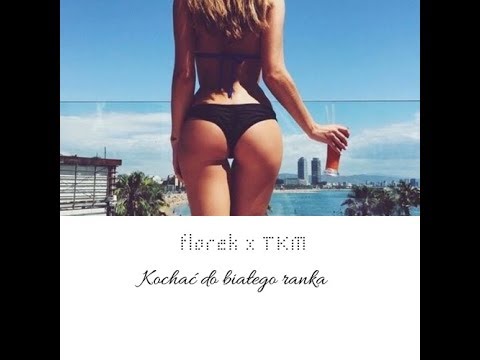 florek x TKM - Kochać do białego ranka rmfb