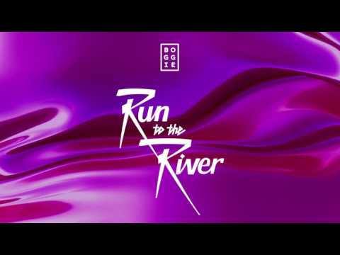 Boggie: RUN TO THE RIVER - Boggie: RUN TO THE RIVER
