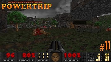 Doom with Rowdy Rudy II: POWERTRIP.Map 11